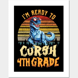 I'm Ready To Crush 4th grade Dinosaur Back To School Posters and Art